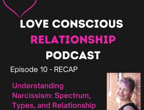 Episode 10 RECAP – Understanding Narcissism: Spectrum, Types, and Relationship Navigation